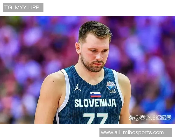 东契奇赞詹姆斯复出表现出色期待他在赛场上的精彩回归